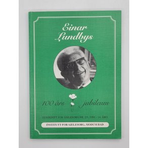 Einar Lundbys 100 rs jubileum - Tidsskrift for sjelesorg Nr. 2/3, 1994