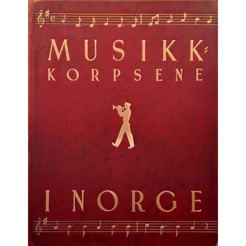 Einar M. Wie og Petro Erichsen - Musikkorpsene i Norge (1956)