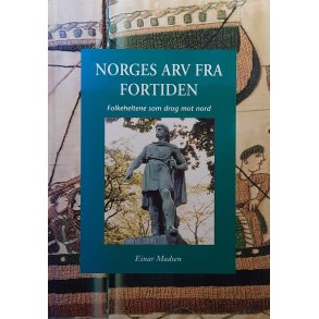 Einar Madsen - Norges arv fra fortiden