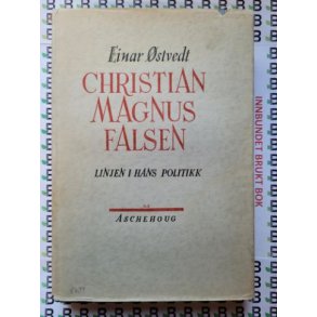 Einar stvedt - Christian Magnus Falsen - Linjen i hans politikk