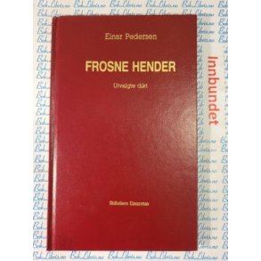 Einar Pedersen - Frosne hender
