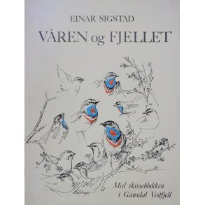 Einar Sigstad - Vren og fjellet (Innb.)