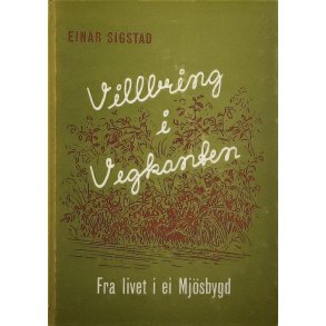 Einar Sigstad - Villbring i vegkanten (Innbundet)