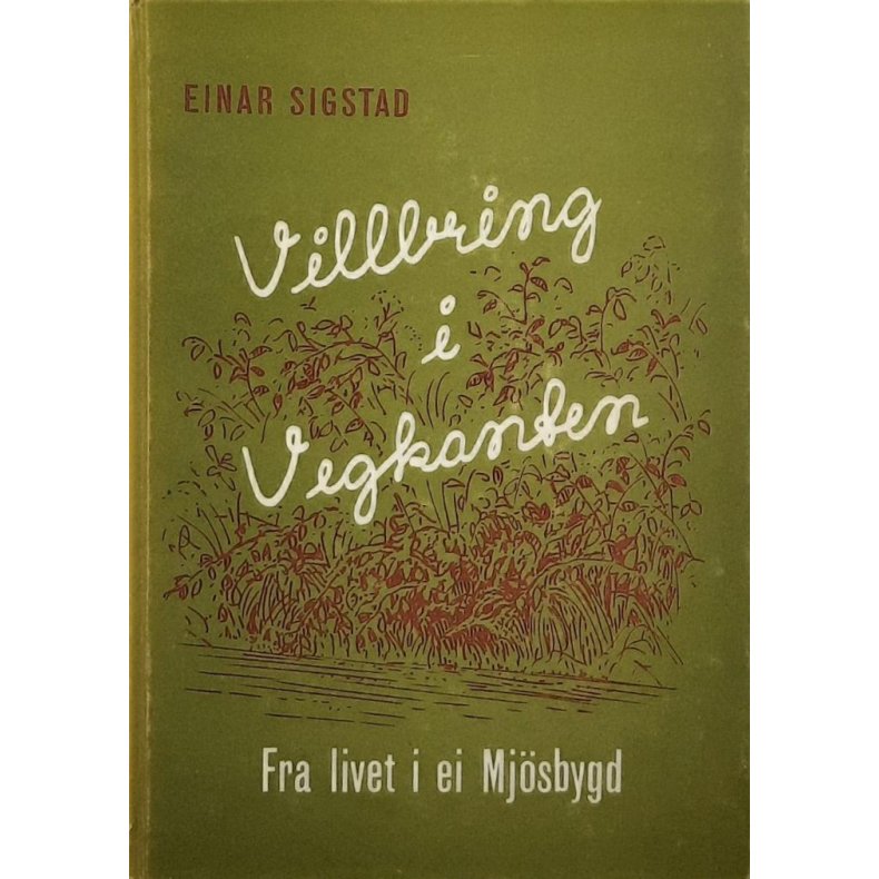 Einar Sigstad - Villbring i vegkanten (Innbundet)