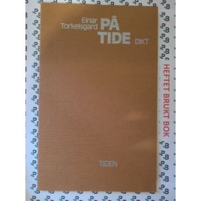 Einar Torkelsgard - P tide. Dikt