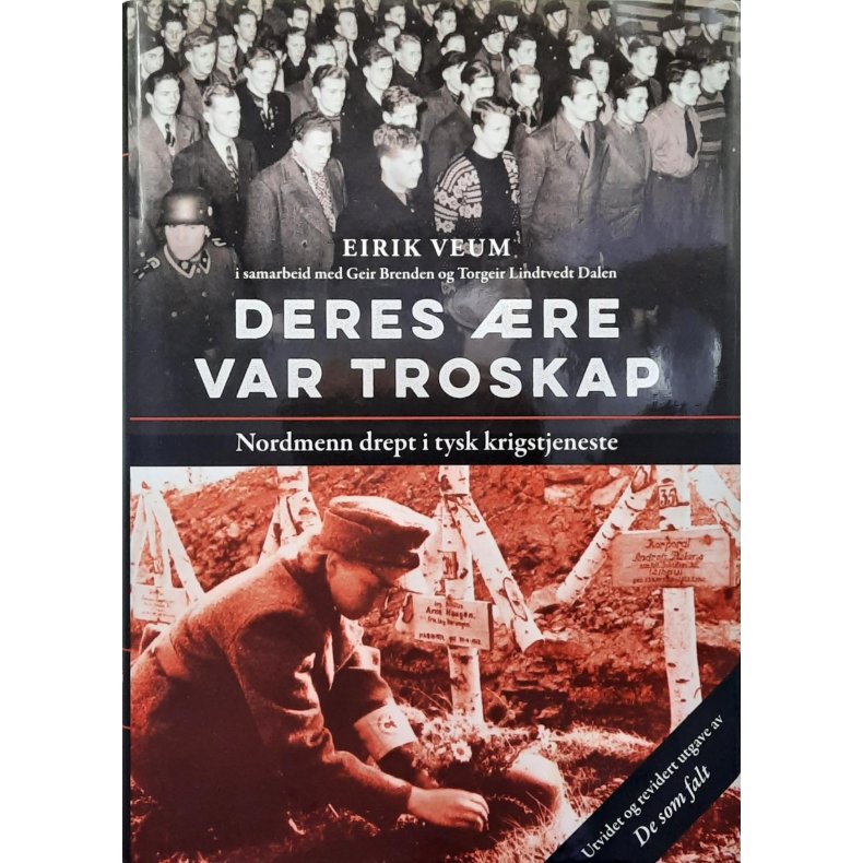 Eirik Veum - Deres re var troskap - Nordmenn drept i tysk krigstjeneste