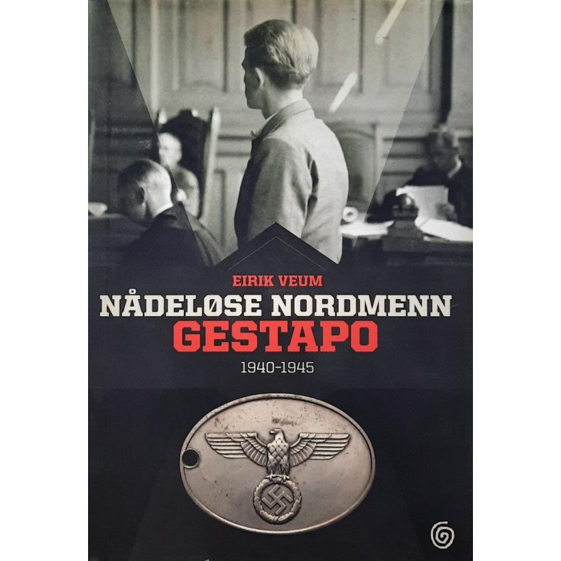Eirik Veum - Ndelse Nordmenn Gestapo 1940-1945
