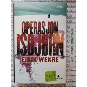 Eirik Wekre - Operasjon Isbjrn (I)