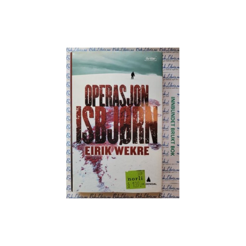 Eirik Wekre - Operasjon Isbjrn (I)