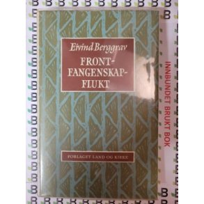Eivind Berggrav - Front-fangenskap-flukt