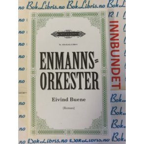 Eivind Buene - Enmannsorkester (I)