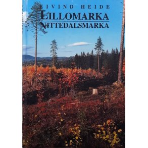 Eivind Heide - Lillomarka Nittedalsmarka