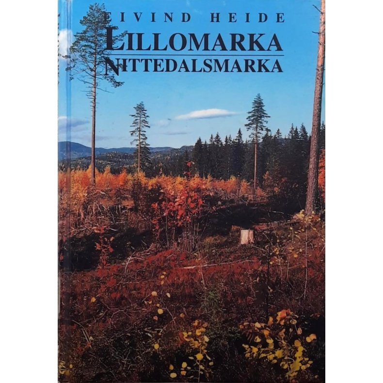 Eivind Heide - Lillomarka Nittedalsmarka