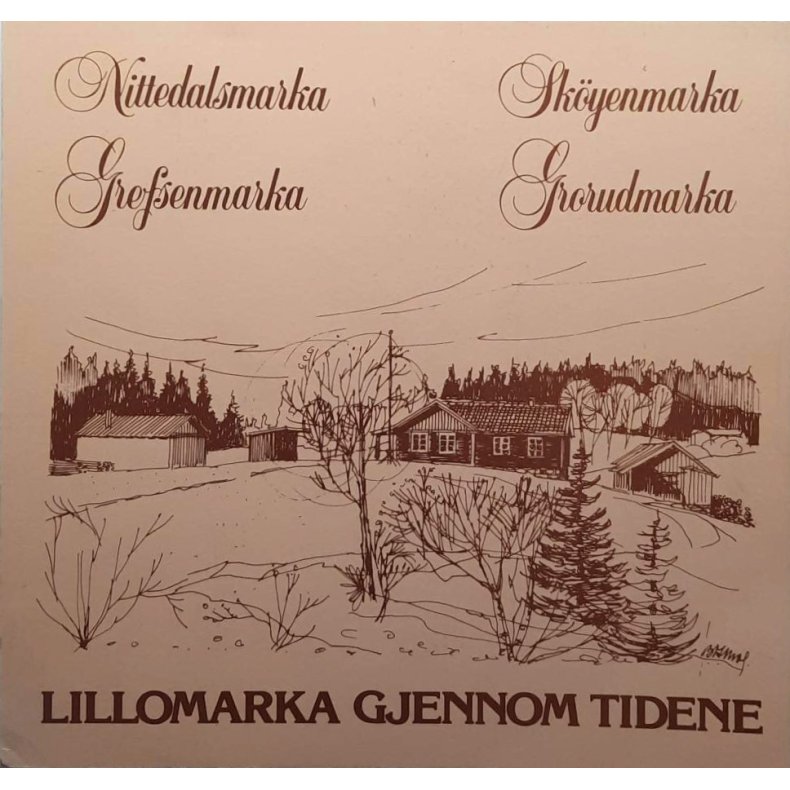 Eivind Heide - Lillomarka gjennom tidene (Heftet)