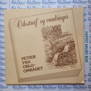 Eivind Heide - Oslostreif og vandringer (Signert)