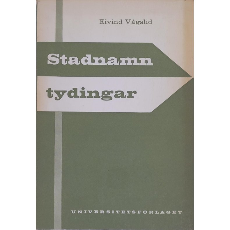 Eivind Vgslid - Stadnamn tydningar