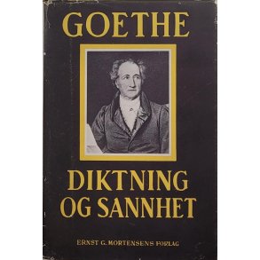 Ejlert Bjerke (red.) - Goethe Diktning og sannhet