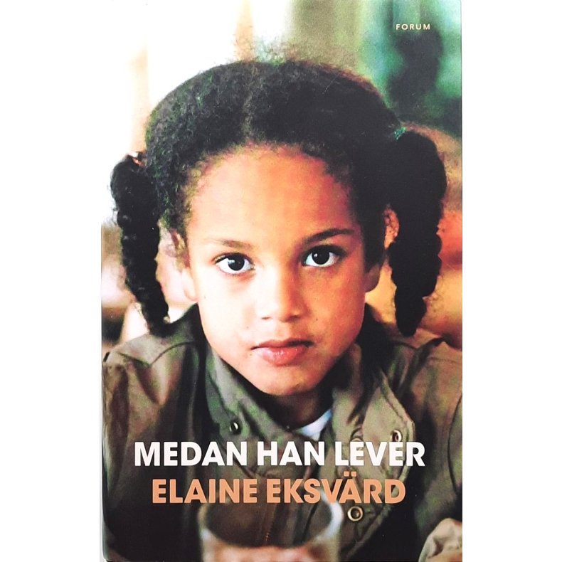 Elaine Eksvrd - Medan han lever