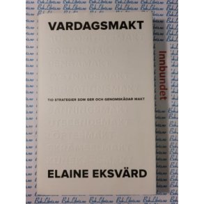 Elaine Eksvrd - Vardagsmakt