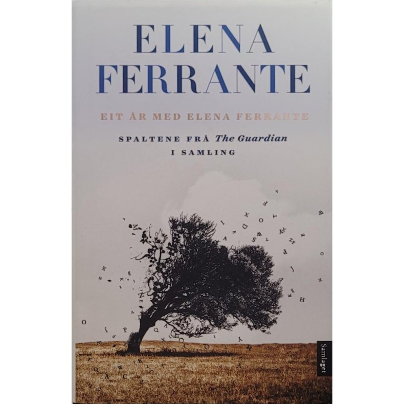 Elena Ferrante - Eit �r med Elena Ferrante