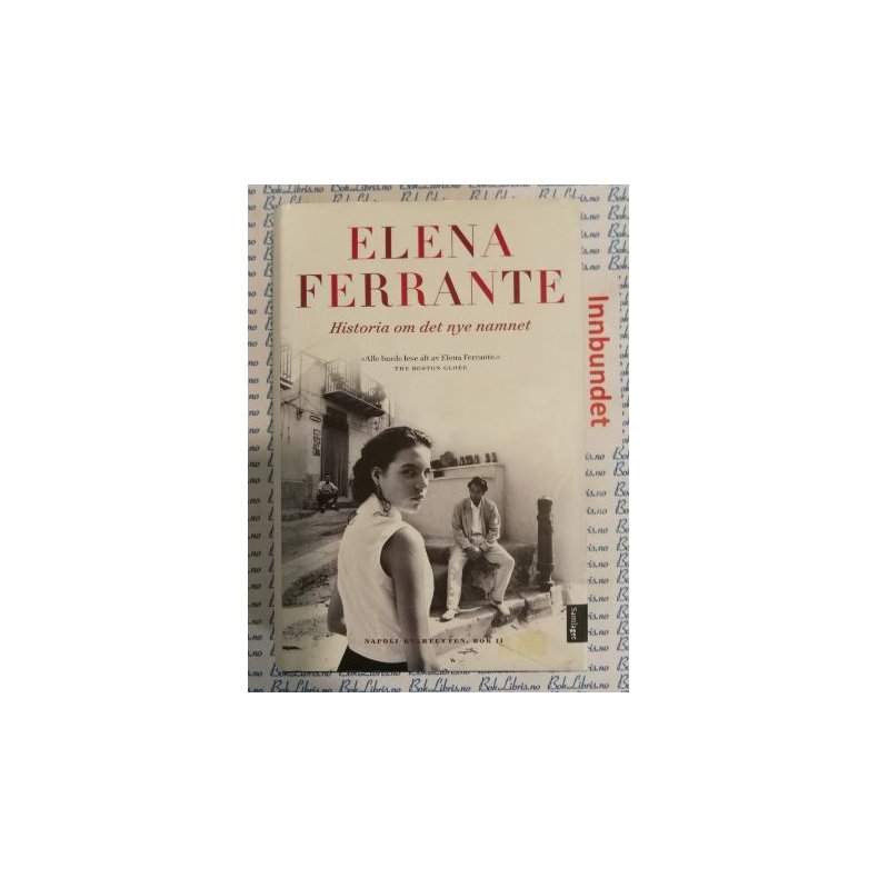 Elena Ferrante - Historia om det nye namnet (2)