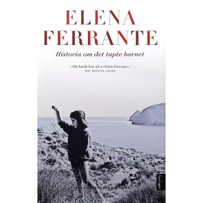 Elena Ferrante - Historia om det tapte barnet (Innb.)