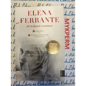 Elena Ferrante - Mi briljante venninne (Myk perm)