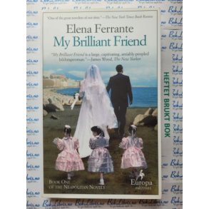 Elena Ferrante - My Brilliant Friend