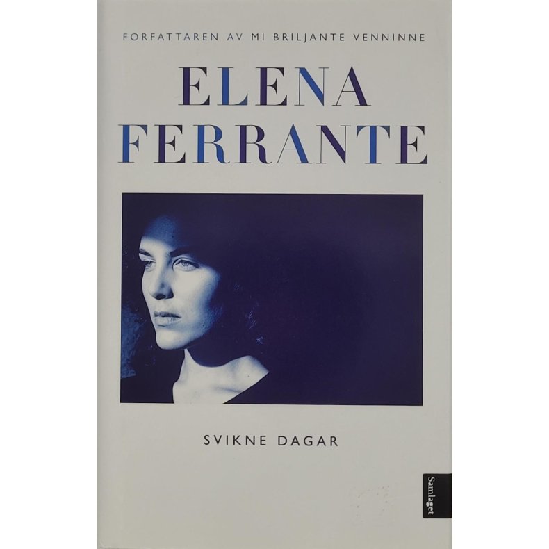 Elena Ferrante - Svikne dagar (Innbundet)