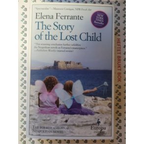 Elena Ferrante - The Story of the Lost Child