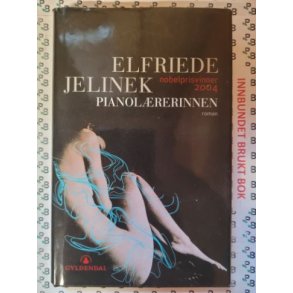Elfride Jelinek - Pianolrerinnen