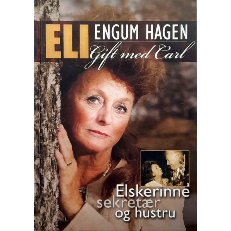 Eli Engum Hagen - Elskerinne, sekret�r og hustru (Innbundet)