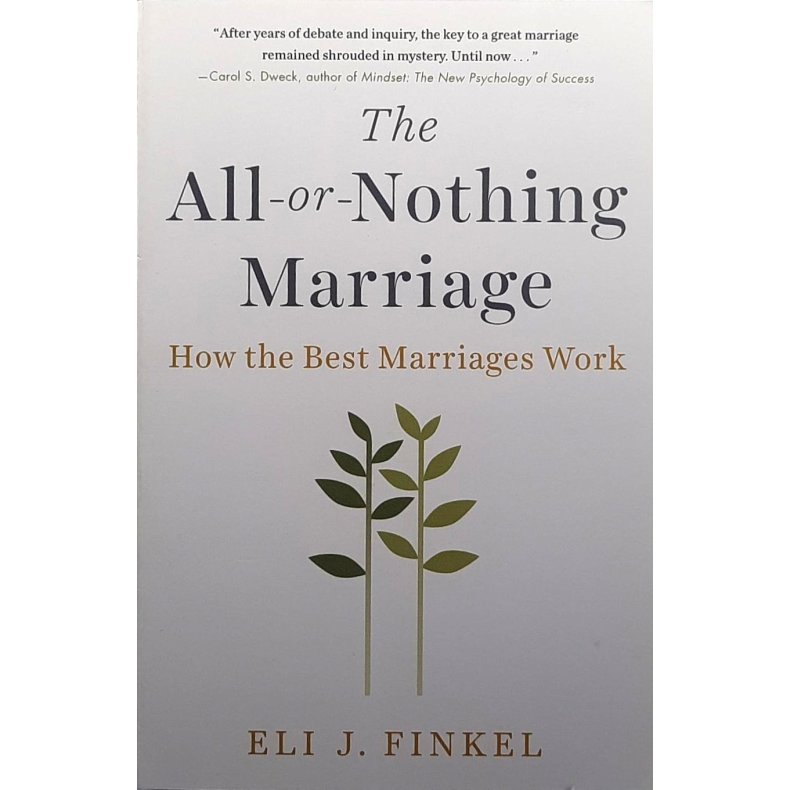 Eli J. Finkel - The All-or-Nothing Marriage (Heftet)
