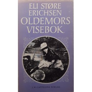 Eli St�re Erichsen - Oldemors visebok (Heftet)