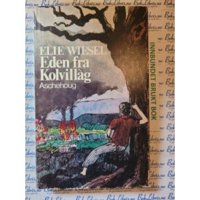 Elie Wiesel - Eden fra Kolvillg