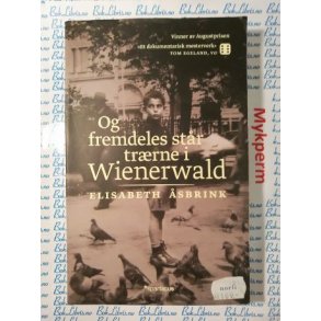 Elisabeth sbrink - Og fremdeles str trrne i Wienerwald