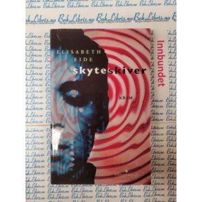 Elisabeth Eide - Skyteskiver