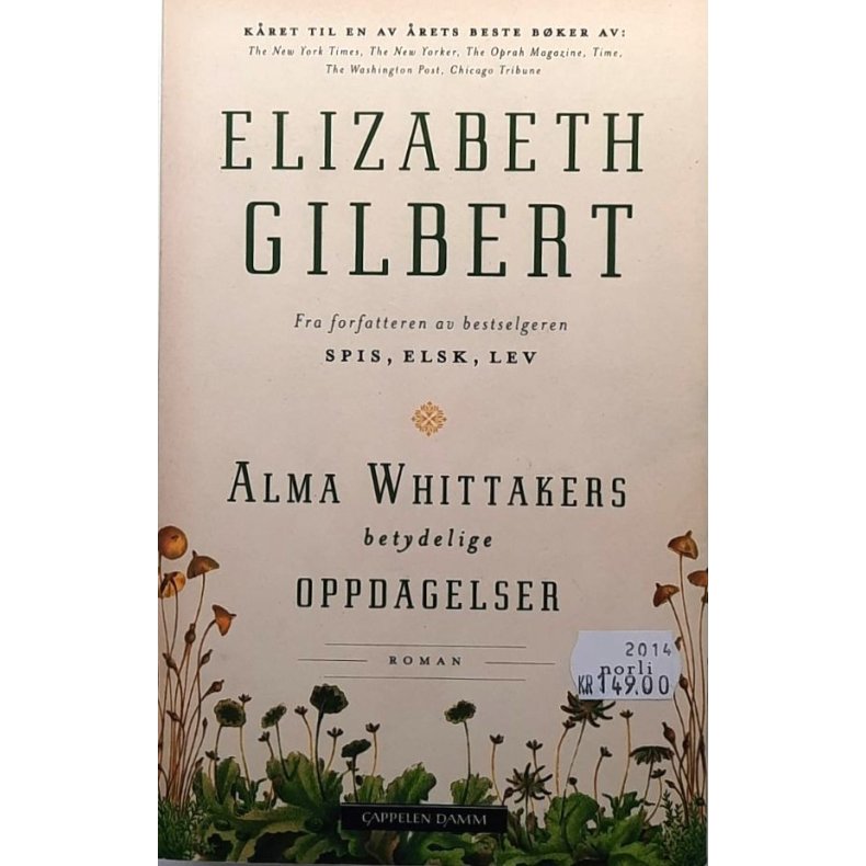 Elisabeth Gilbert - Alma Whittakers betydelige oppdagelser (Heftet)