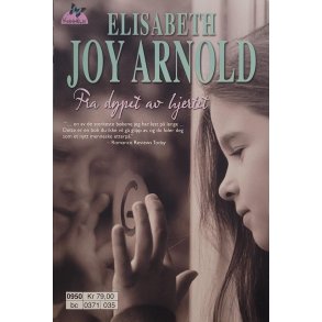 Elisabeth Joy Arnold - Fra dypet av hjertet