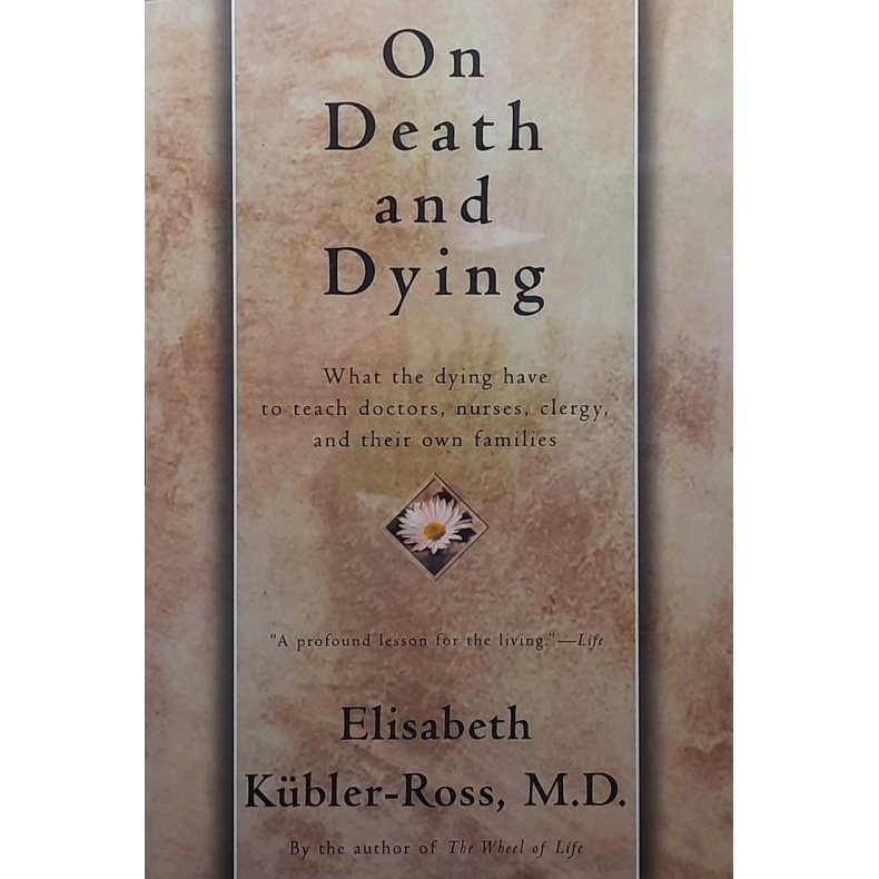 Elisabeth Kbler-Ross - On Death and Dying