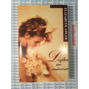 Elizabeth Adler - Duften av mimosa