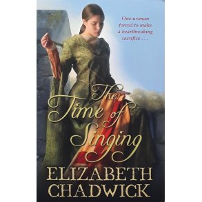 Elizabeth Chadwick - The Time of Singing (Heftet)
