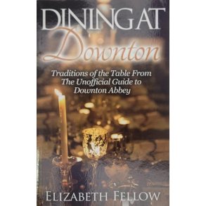 Elizabeth Fellow - Dining at Downton