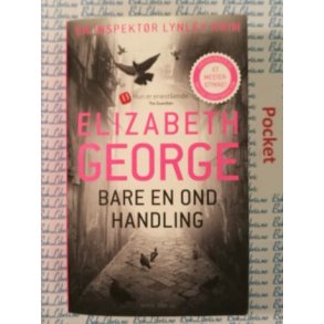 Elizabeth George - Bare en ond handling (P)
