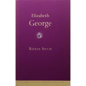 Elizabeth George - Bitter hevn - Innbundet