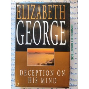 Elizabeth George - Deception in his mind