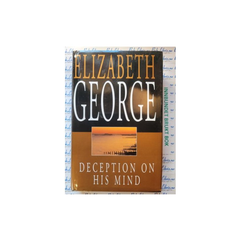 Elizabeth George - Deception in his mind