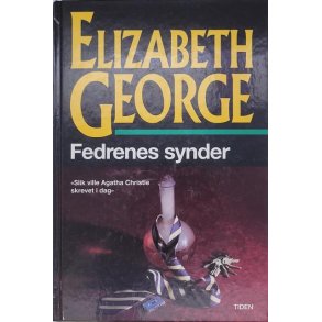 Elizabeth George - Fedrenes synder (Innbundet)