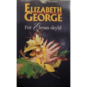 Elizabeth George - For Elenas skyld (Innbundet)