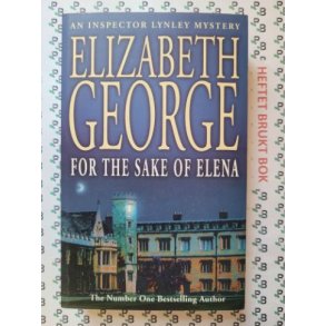 Elizabeth George - For The Sake Of Elena (Inspector Lynley #5)